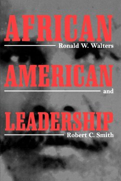 African American Leadership - Walters, Ronald W.; Smith, Robert C.