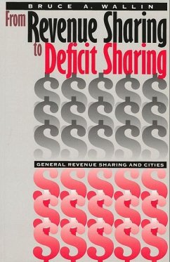 From Revenue Sharing to Deficit Sharing: General Revenue Sharing and Cities - Wallin, Bruce A.