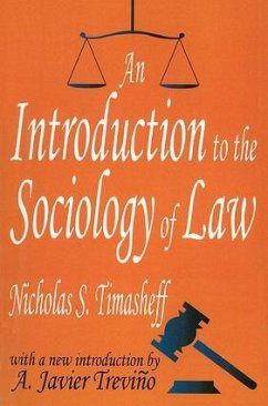 An Introduction to the Sociology of Law - Timasheff, Nicholas Sergeyevitch; Trevino, A Javier