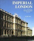 Imperial London: Civil Government Building in London 1851-1915