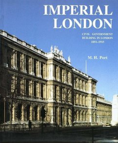 Imperial London: Civil Government Building in London 1851-1915 - Port, M. H.