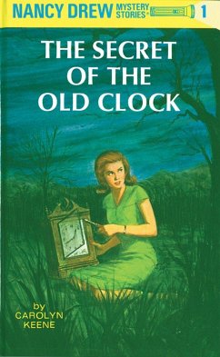 Nancy Drew 01: The Secret of the Old Clock - Keene, Carolyn