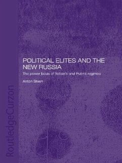 Political Elites and the New Russia - Steen, Anton