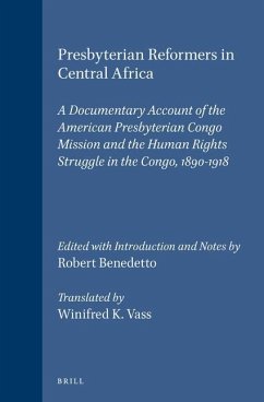 Presbyterian Reformers in Central Africa - Benedetto, Robert; Vass, Winifred K