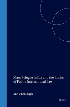 Mass Refugee Influx and the Limits of Public International Law - Eggli, Ann Vibeke