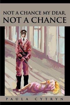 Not A Chance My Dear, Not A Chance - Cytryn, Paula