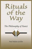 Rituals of the Way: The Philosophy of Xunzi