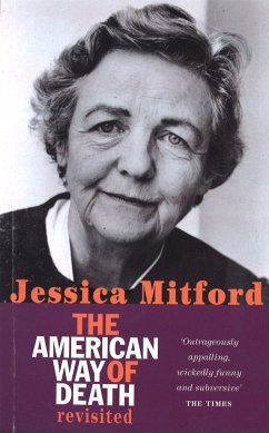 The American Way Of Death Revisited - Mitford, Jessica