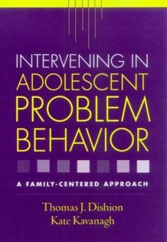 Intervening in Adolescent Problem Behavior - Dishion, Thomas J; Kavanagh, Kate