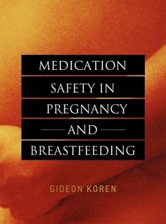 Medication Safety in Pregnancy and Breastfeeding - Koren, Gideon