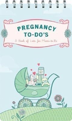 Pregnancy To-Do's - Lorimer, Sara