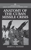 Anatomy of the Cuban Missile Crisis