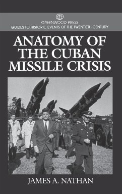 Anatomy of the Cuban Missile Crisis - Nathan, James