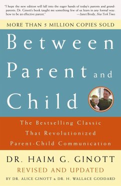 Between Parent and Child: Revised and Updated - Ginott, Dr. Haim G.