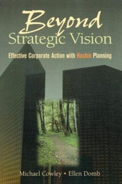 Beyond Strategic Vision - Cowley, Michael; Domb, Ellen