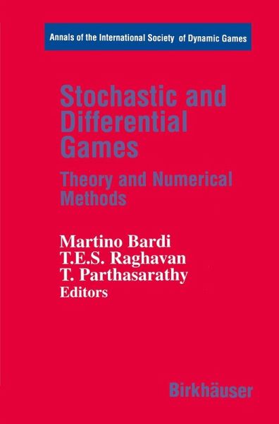 Stochastic and Differential Games Stochastic and Differential Games