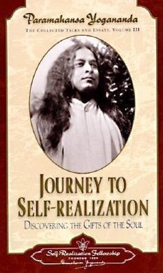 Journey to Self-Realization - Yogananda, Paramahansa; Yogananda; Self-Realization Fellowship