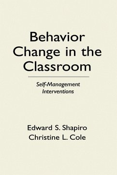 Behavior Change in the Classroom - Shapiro, Edward S; Cole, Christine L