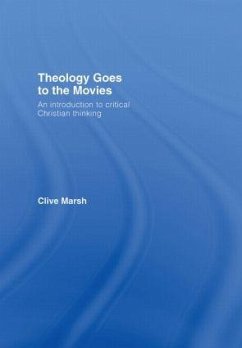 Theology Goes to the Movies - Marsh, Clive