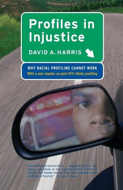 Profiles in Injustice - Harris, David A