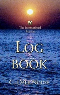 The International Marine Log Book - Nouse, C Dale