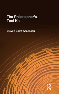 The Philosopher's Tool Kit - Aspenson, Steven Scott