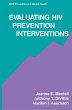 Evaluating HIV Prevention Interventions - Bild 1