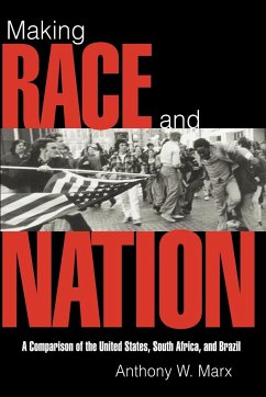 Making Race and Nation - Marx, Anthony W.