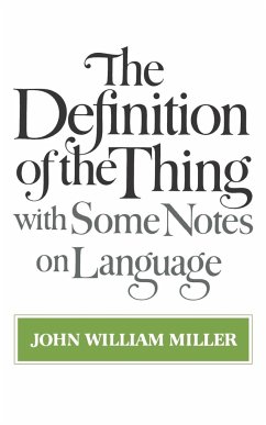 The Definition of the Thing - Miller, John William