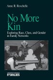 No More Kin: Exploring Race, Class, and Gender in Family Networks