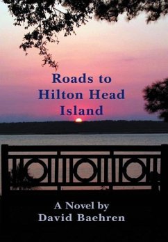 Roads to Hilton Head Island - Baehren, David F