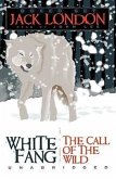 Jack London: White Fang/The Call of the Wild