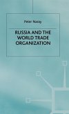 Russia and the World Trade Organization Russia and the World Trade Organization
