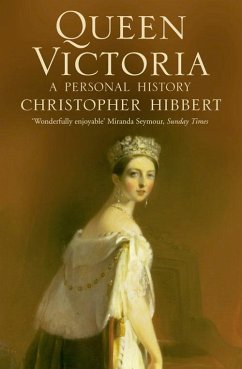 Hibbert, C: Queen Victoria - Hibbert, Christopher