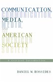 Communication, Media, and American Society