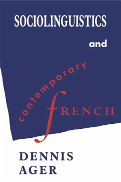 Sociolinguistics and Contemporary French - Ager, Dennis Ernest