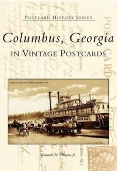 Columbus, Georgia: In Vintage Postcards - Thomas Jr, Kenneth H.