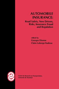 Automobile Insurance: Road Safety, New Drivers, Risks, Insurance Fraud and Regulation - Dionne, Georges / Laberge-Nadeau, Claire (eds.)