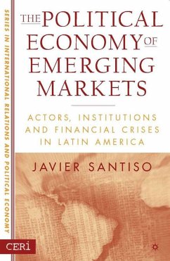 The Political Economy of Emerging Markets - Santiso, J.