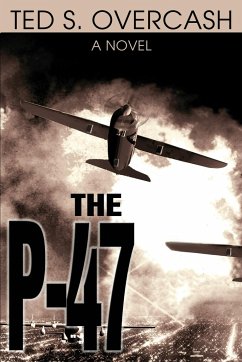 The P-47 - Overcash, Ted