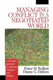 Managing Conflict in a Negotiated World Managing Conflict in a Negotiated World
