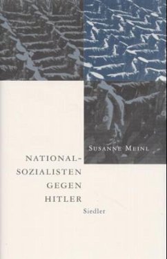 Nationalsozialisten gegen Hitler - Meinl, Susanne