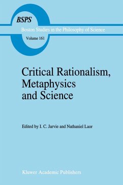 Critical Rationalism, Metaphysics and Science - Jarvie, I.C. / Laor, N. (eds.)