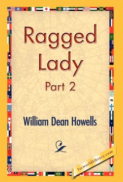 Ragged Lady, Part 2 - Howells, William Dean