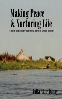 Making Peace & Nurturing Life - Duany, Julia Aker