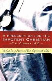 A Prescription for the Impotent Christian