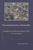Descentralizaci&ucircn y Desarrollo
