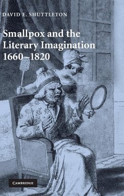 Smallpox and the Literary Imagination, 1660-1820 - Shuttleton, David E.