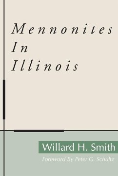 Mennonites in Illinois - Smith, Willard H