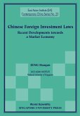 Chinese Foreign Investment Laws: Recent Developments Towards a Market Economy